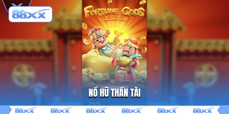 nổ hũ thần tài